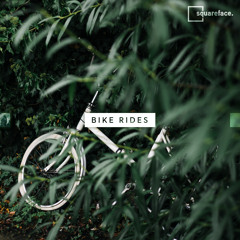 Squareface - Bike Rides