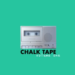 CHALK TAPE: Volume 1