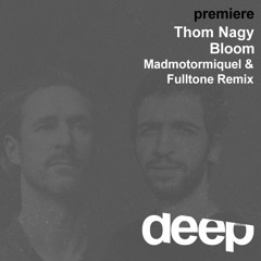 Premiere: Thom Nagy - Bloom (Madmotormiquel & Fulltone Remix) Bunte Kuh