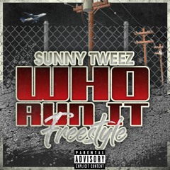 WhoRunIt - Sunny Tweez