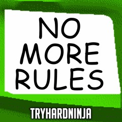 Baldi's Basics Song- No More Rules by TryHardNinja