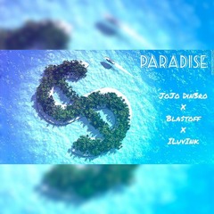 Paradise - Jojo ft BlastOff x ILuv1nk (promo) Full Song Link in description