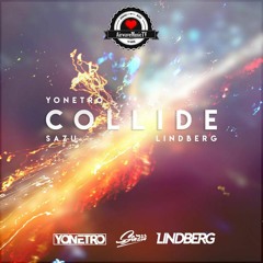 Yonetro, Sazu & Lindberg - Collide (feat. Ariel Petrie) | AirwaveMusic Release