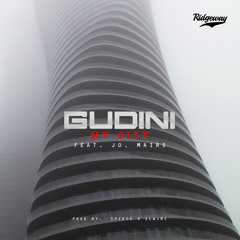 Gudini ft J.O. Mairs - Thru My City Produced by 5 PiECE & SLWJMZ