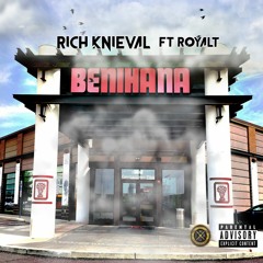 Benihana (feat. RoyalT)