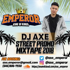 AXE FROM EMPEROR STREET PROMO MIXTAPE SUMMER 2018