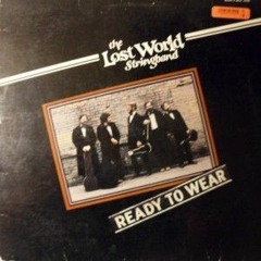 Ready To Wear [1981] - The Lost World Stringband