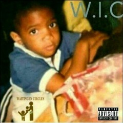 W.I.C Waiting In Circles