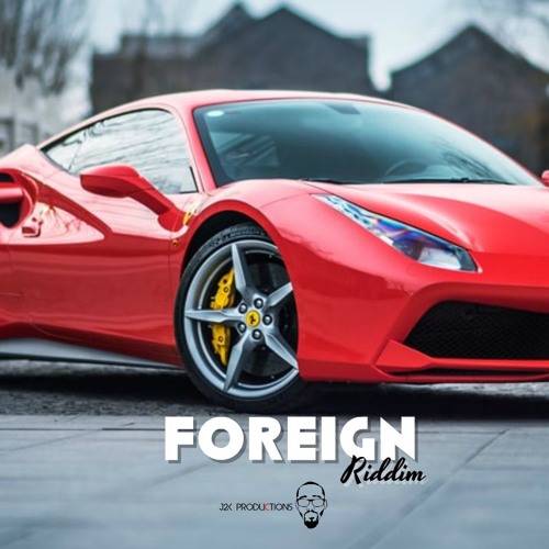 Foreign (AfroBeats) Dancehall 2018