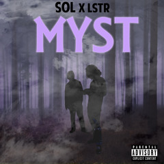 MYST - SOL X LSTR [music video in descr]