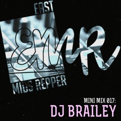 EMR Mini Mix 017: DJ Brailey