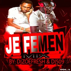 JE FEMEN (MIXTAPE) BY DJZOEFRESH & DJ509