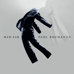 Mid Air - Paul Buchanan