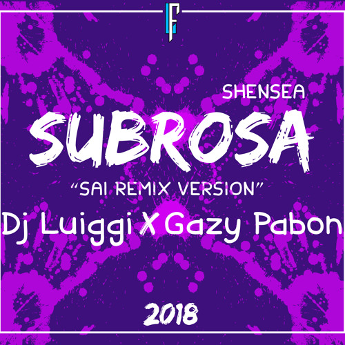 Subrosa - Shenseea (Remix By Dj Luiggi) (Gazy Pabon - GP Company)(Kizomba) 2018