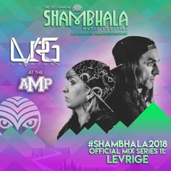 #Shambhala2018 Official Mix Series 11: Levrige