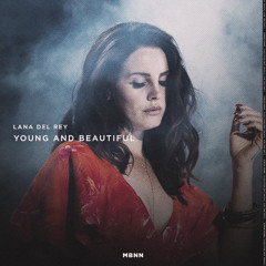 Lana Del Rey - Young And Beautiful (MBNN Remix)