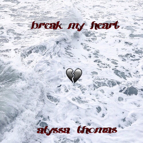 break my heart