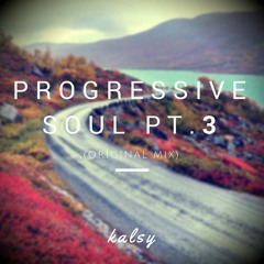 Progressive Soul Pt. 3 (Original Mix)