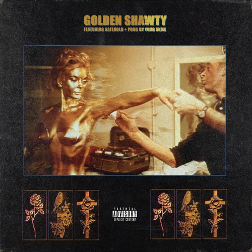 golden shawty w/ safehold (prod. yung skah)