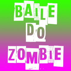 Baile Do Zombie