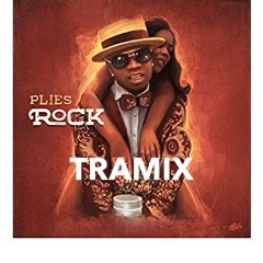 Plies Rock - TRAMIX