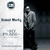 My Praise Ernest Markg [Prod By Sir Larry]