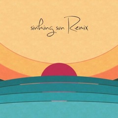 Sinking sun (Remix)