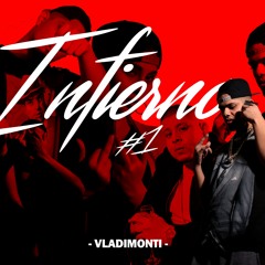 Vladimonti - Infierno #1 [Prod La Rana En El Beat]
