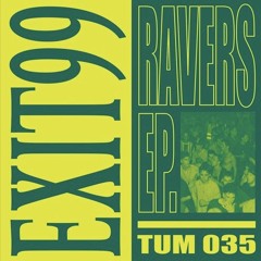 [TUM035] Exit99 - Step Away