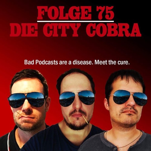 Stream episode Folge 75 - Sylvester Stallone ist Die City Cobra