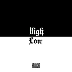 High Low (Prod. Beatz Era)