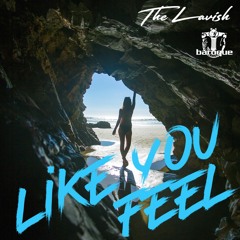 TheLavish - Like You Feel