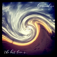 Sensualise - The Best Love Is… [Valentine's Mix Vol. 1]