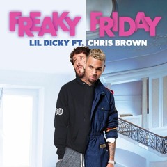 Lil Dicky - Freaky Friday (ft. Chris Brown) (Eljr Remix)