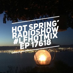 Lucci & Franco Presents 'Hot Spring' Radioshow 618