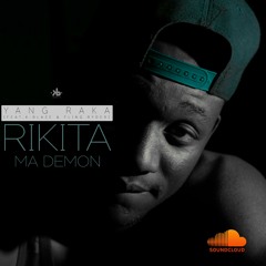 Rikita Ma Demon || Yang RaKa (Feat. K-Blaze and Fling Ryder)