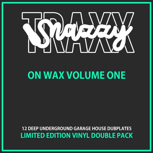 SNAZZY TRAXX - ON WAX VOLUME ONE (Double Vinyl)