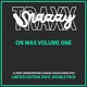 on SNAZZY TRAXX - ON WAX VOLUME ONE (Double Vinyl)