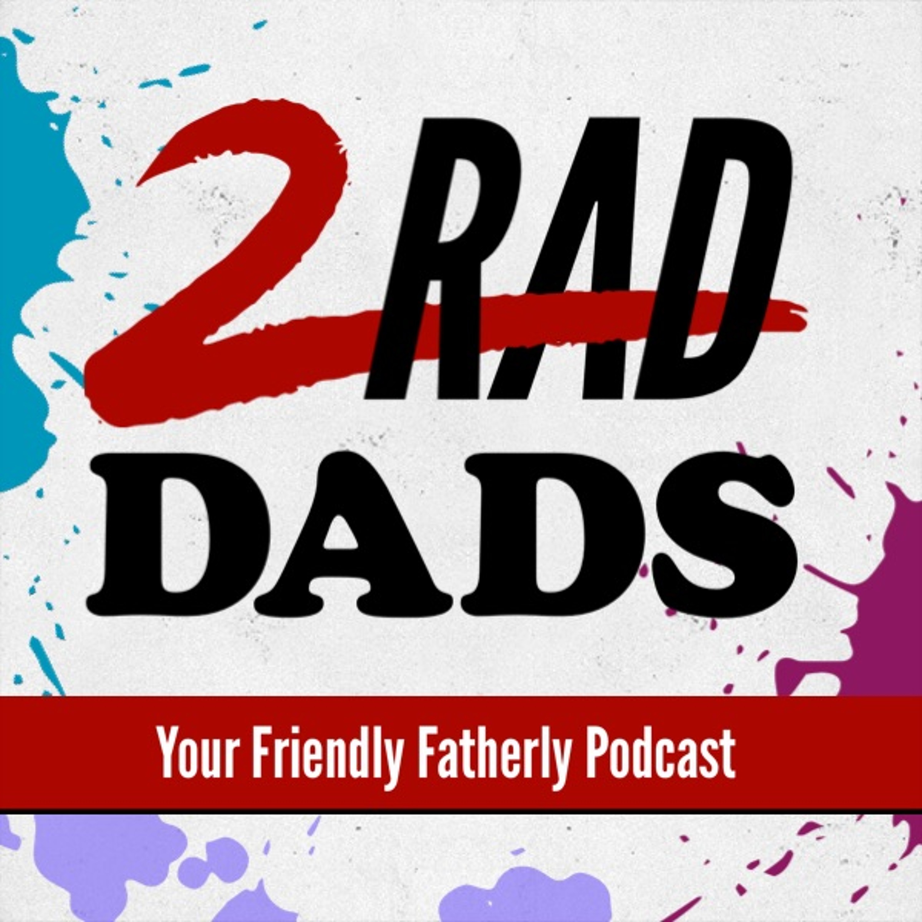 2RadDadsEp5 episode artwork
