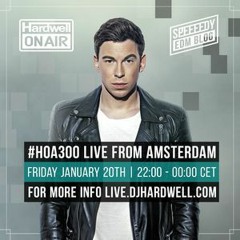 Hardwell On Air 300 [LIVE Special Guests]