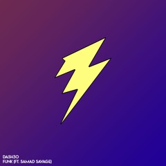 DASH30 - Funk (ft. Samad Savage)