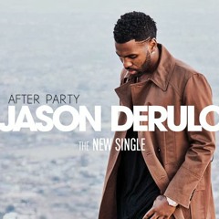 Jason Derulo - After Party (ft. Chris Brown & Ty Dolla $ign)