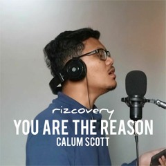 You Are The Reason (Cover Calum Scott)