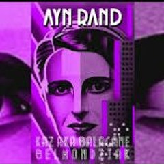 Ayn Rand - Kaz Bałagane X Belmondo
