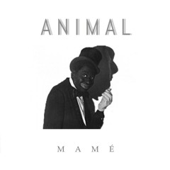 Mamé - Animal