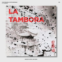 Syntchronique, Ivan Miranda - La Tambora [Out Now]