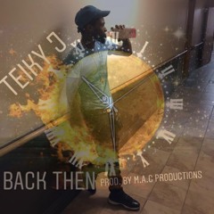 Teiky j - Back Then