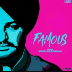 Famous - Sidhu mosse wala