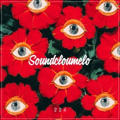 Soundcloumelo #224