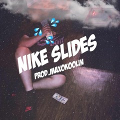 Nike Slides (prod.MaxKoolin)